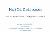 NoSQL Databases - 123seminarsonly.com · NoSQL Databases Vamshi Krishna Reddy V MT2009151 International Institute of Information Technology Bangalore, India Advanced Database Management