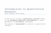 What is Quantitative Research? - koppa.jyu.fi  · Web viewThe word "quantitative" expresses data that is subject to . measurements. and . numbers. Quantitative methods of research