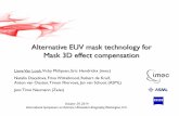 Alternative EUV mask technology for Mask 3D effect compensationeuvlsymposium.lbl.gov/pdf/2014/5ae9c5f10fbb4336b545269dbc421d87.pdf · N7 Metal, pitch 28 nm (1x) Gap 18 nm on P40CD20