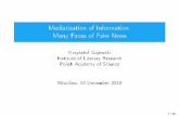 Mediatisation of Information. Many Faces of Fake News‚aw.pdf · participatory culture (Henry Jenkins) infotainment post-truth bullshit 3 lter bubble (Eli Pariser) echo chambers