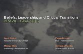 Beliefs, Leadership, and Critical Transitions BRAZIL, 1964–2015 - … · BRAZIL, 1964–2015 . Lee J. Alston . Beliefs, Leadership, and Critical Transitions . Indiana University