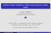 Gröbner bases methods in affine and projective variety codesbetten/COCOA15/TALKS/Cicero... · C´ıcero Carvalho (UFU) Gr¨obner bases methods on some evaluation codes 7/12 We found