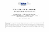 SUPPORT FOR EUROPEAN COOPERATION PROJECTS 2019 · CREATIVE EUROPE . Culture Sub-programme . SUPPORT FOR EUROPEAN COOPERATION PROJECTS 2019 . Call for Proposals EACEA 34/2018 . GUIDELINES