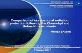 Comparison of occupational radiation protection following ... · Comparison of occupational radiation protection following the Chernobyl and Fukushima accidents International Conference