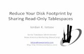 Reduce Your Disk Footprint by Sharing Read-Only Tablespacesnyoug.org/Presentations/2012/September/Iotzov-Read-Only-Table... · Reduce Your Disk Footprint by Sharing Read-Only Tablespaces