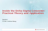 Inside the Delta-Sigma Converter: Practical Theory and ... Wang_Inside the... · Inside the Delta-Sigma Converter: Practical Theory and Application Speaker: TI FAE: Andrew Wang