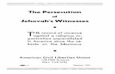 “The Persecution - Connection Informationdebs.indstate.edu/a505p4_1941.pdf · The Persecution of Jehovah’s Witnesses N OT since the persecution of the Mormons years ago has any