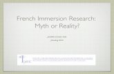 French Immersion Research: Myth or Reality? - unb.ca · -- Paul Valéry (la Petite lettre sur les mythes)!! « J'ai toujours préféré la mythologie à l'histoire parce que l'histoire