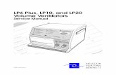 LP6 Plus, LP10, and LP20 Volume Ventilatorsfrankshospitalworkshop.com/equipment/documents/ventilators/service... · LP6 Plus, LP10, and LP20 Volume Ventilators Service Manual L-005115-001