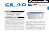 CE 40 - ceresit.by · 1 ceresit ce 40 aquastatic_2018 ce 40 aquastatic Эластичная фуга Водостойкая эластичная фуга для заполнения