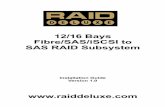 12/16 Bays Fibre/SAS/iSCSI to SAS RAID Subsystem · INTRODUCTION 7 SAS/iSCSI to 6Gb/s SAS RAID subsystem incorporates onboard high performance 800MHz RAID-on-Chip storage processor