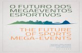 O FUTURO DOS MEGAEVENTOS ESPORTIVOS - Formação …formacao.comiteolimpicoportugal.pt/Publicacoes/COP_PFO_EDGD/file... · Jogos Olímpicos de 2016 no Rio de Janeiro 276 Operational