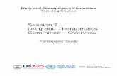Session 1. Drug and Therapeutics Committee—Overview · DDD defined daily dose ... American Journal of Hospital Pharmacists 49:648–52. Drug and Therapeutics Committee Training