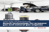 The way of the future: Bosch technology for propane gas ... · The way of the future: Bosch technology for propane gas and natural gas engines. Technology with history and a future: