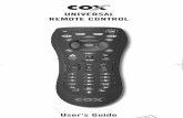 User’s Guide - remotecodelist.com · INTRODUCTION The Cox Universal Remote Control by Universal Electronics is our latest generation universal remote control.It is designed with