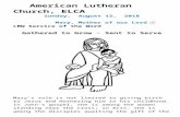 March 13, 2016 LBW SOW - s3.amazonaws.com file · Web viewAmerican Lutheran Church, ELCA. Sunday, August 1. 2, 201. 8. Mary, Mother of our Lord LBW Service of the Word. Gathered to