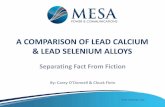 A COMPARISON OF LEAD CALCIUM & LEAD SELIUM ALLOYSmesa-tec.com/.../06/A-Comparison-of-Lead-Calcium...Selenium-Alloys.pdf · A COMPARISON OF LEAD CALCIUM & LEAD SELENIUM ALLOYS Separating