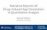 Narrative Reports of Drug-Induced Ego Dissolution: A ... · Drug-Induced Ego Dissolution: A Quantitative Analysis Raphaël Millière (University of Oxford) 1. I certify that there