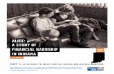 ALICE: A STUDY OF FINANCIAL HARDSHIP IN INDIANA · Andrew Abrahamson Madeline Leonard Dan Treglia, Ph.D. ALICE Research Advisory Committee for Indiana Jim Flatford United Way of Delaware