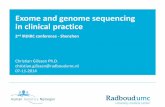 Exome and genome sequencing in clinical practice - irdirc.org · Christian Gilissen Ph.D. christian.gilissen@radboudumc.nl 07-11-2014 . Human genetics Nijmegen . Human genetics Nijmegen