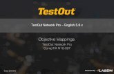 TestOut Network Pro – English 5.0 .Objective Mappings: TestOut Network Pro CompTIA N10-007 . TestOut