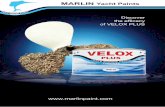 T S TRI ES Discover the efficacy of VELOX PLUS · VELOX PLUS Antifouling for propellers VELOX PLUS is an antifouling paint suitable for protection of propellers, stern drives, shafts,