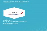 CAVA Installation Guide - TechniaTranscattranscat-plm.com/pub/tcsoft/cavaV6_152/CAVA_1.5.x_3DEXPERIENCE... · T A B L E O F C O N T E N T S TechniaTranscat GmbH 3 CAVA 1.x Table of
