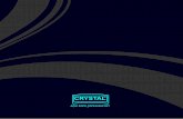 CRYSTAL · lezzetin görsel daveti... visual invitation of taste... CRYSTAL Kristal Endüstriyel, 1955 yılında temelleri atılan GALERİ KRİSTAL tarafından, 1997’de kurulmuştur.