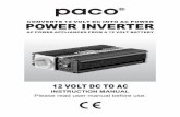 12 VOLT DC TO AC - pacopower.com · Unplug the AC inverter when starting the vehicle's motor. If the AC inverter makes a beeping sound: switch off your appliance, unplug the inverter