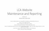 LCA Website Maintenance and Reporting · LCA Website Maintenance and Reporting Version 13 Mandy Shaw, 25 April 2018 Version 6: additional detail re use of uploadPDF and uploadpicture,