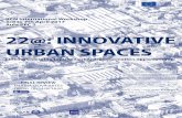 22@: INNOVATIVE URBAN SPACES_Workshop... · “Integrated urban design e-studio for XXI ... Aula PFC 2 FINAL REVIEW MUHBA OLIVA ARTÉS FRIDAY 7th 14.00-18.00.