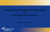 Emergency Management Strategies for Nursing Care Centerspages.jointcommission.org/rs/433-HWV-508/images/NCC_Emergency... · Betsy Bradford, RN, MHA Surveyor John Maurer, SASHE, CHFM,CHSP