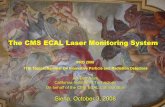 The CMS ECAL Laser Monitoring Systembornheim/html/slides_siena_2008_bornheim.pdf · October 3, 2008 A.Bornheim - The CMS ECAL Laser Monitoring System 3 CMS is building a high resolution
