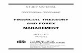 FINANCIAL TREASURY AND FOREX MANAGEMENT - icsi.edu · PAPER 5 : FINANCIAL, TREASURY AND FOREX MANAGEMENT The students may refer to the given books and websites for further knowledge