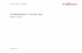 PRIMERGY TX100 S2 Server - Fujitsumanuals.ts.fujitsu.com/file/9432/tx100s2-og-en.pdf · TX100 S2 Options Guide Before reading this manual ... – "D2779 BIOS Setup Utility for PRIMERGY