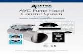 AVC Fume Hood Control System - accutrolllc.com · The Accutrol AVC Fume Hood Control System is designed with the owner in mind. Unlike other complicated fume hood control systems