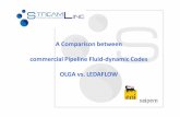 A Comparison between commercial Pipeline Fluid …...4 • The Scope of work is a fluid-dynamic comparison to confront and contrast OLGA (developed by Schlumberger) and Leda Flow (developed