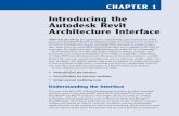 Introducing the autodesk revit - Wiley India · Chapter 1 Introducing the autodesk revit architecture Interface After one decade in the architecture, engineering, and construction
