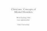 Clinicians’ Concepts of Mental Disorders - causal.uma.escausal.uma.es/workshop/ahn.pdf Outline • Part 1: What are clinicians’ beliefs about causal bases of mental disorders and