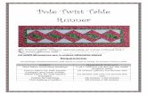 Pole Twist Table Runner · Pole Twist Table Runner The finished runner measure approximately 47 inches (120cm) long x 19½ inches (49½cm) wide. All seam allowances are ¼ unless