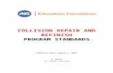 ASE PROGRAM - aseeducationfoundation.org  · Web viewstandard 1 – purpose . the . collision repair and refinish. technician training program should have clearly stated program