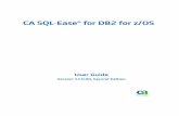 CA SQL-Ease® for DB2 for z/OS · User Guide Version 17.0.00, Second Edition CA SQL-Ease® for DB2 for z/OS