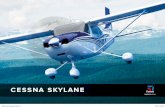 CESSNA SKYLANE - vanbortel.com · Beechcraft®, Cessna and Hawker® aircraft — a cornerstone of more than 80 years of performance. Together, Cessna and Beechcraft account for more