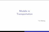 Models in Transportation - uni-bonn.de · Transportation Models large variety of models due to the many modes of transportation roads railroad shipping airlines as a consequence di