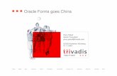 Oracle Forms goes China - doag.org · Kaufmännische Forms-Applikationen Oracle Forms Version 6i Patch 17 Businesskritische Applikationen Auftragsbearbeitung und Bestellwesen 150
