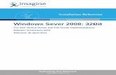 Windows Sever 2008: 32Bit - Imagine Communications · Windows Sever 2008: 32Bit Installation Reference Managing the Windows Server 2008 Firewall . Managing the Windows Server 2008