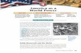 America as a World Power - mrlocke.com · conflicts around 1900 led to involvement in World War I and later to a peacekeeper role in today’s world. WHY IT MATTERS NOWWHY IT MATTERS