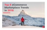 Top 8 eCommerce Marketplace Trends in 2018 - Arcadier · interactions. The new marketplace model puts the need for the traditional middleman in question as it offers more transparency