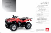 Automatic / Centrifugal Specs/TRX250TM Spec.pdf · Engine Type 229cc air-cooled OHV longitudinally mounted single-cylinder 4-stroke Bore and Stroke 68.5 x 62.2mm Carburation 22mm