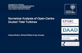 Numerical Analysis of Open-Centre Ducted Tidal Turbines · March 30, 2012 Oxford Tidal Energy Workshop C.S.K.Belloni, R.H.J.Willden & G.T.Houlsby Numerical Analysis of Open-Centre